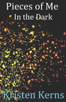 Paperback Pieces of Me In the Dark Book