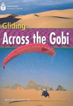Paperback Gliding Across the Gobi: Footprint Reading Library 4 Book