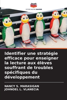 Paperback Identifier une stratégie efficace pour enseigner la lecture aux élèves souffrant de troubles spécifiques du développement [French] Book