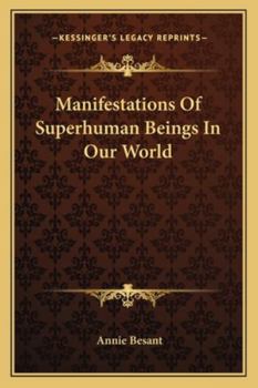 Paperback Manifestations Of Superhuman Beings In Our World Book