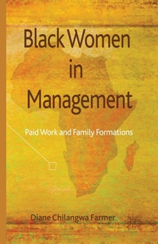 Paperback Black Women in Management: Paid Work and Family Formations Book