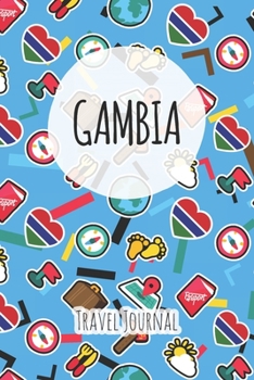 Gambia Travel Journal: 6x9 Travel planner I Road trip planner I Dot grid journal I Travel notebook I Travel diary I Pocket journal I Gift for Backpacker