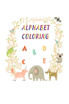 Paperback Alphabrt Coloring: watercolor frame with african animals and Preschool Coloring Book