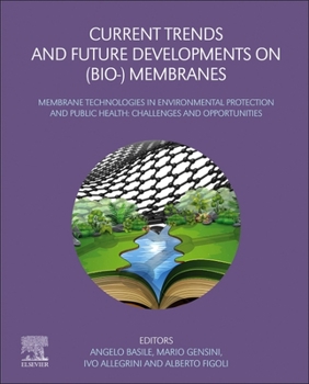 Paperback Current Trends and Future Developments on (Bio-) Membranes: Membrane Technologies in Environmental Protection and Public Health: Challenges and Opport Book