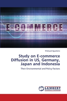 Paperback Study on E-commerce Diffusion in US, Germany, Japan and Indonesia Book