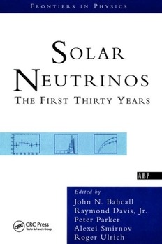 Solar Neutrinos - Book  of the Frontiers in Physics