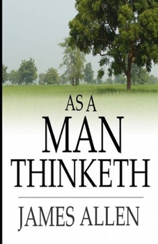 Paperback As a Man Thinketh: by James Allen Book