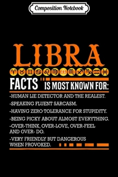 Composition Notebook: Funny Libra Facts Is Most Known For Birthday Gifts  Journal/Notebook Blank Lined Ruled 6x9 100 Pages