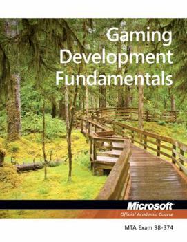 Paperback Exam 98-374 Gaming Development Fundamentals Book