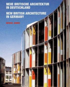 Hardcover Neue Britische Architektur In Deutschland = New British Architecture in Germany [German] Book