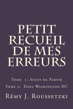 Paperback Petit Recueil de Mes Erreurs: Tome 2: Washington DC [French] Book