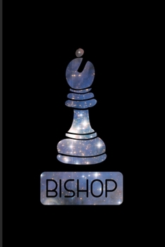 Paperback Bishop: Galaxy Chess Piece 2020 Planner - Weekly & Monthly Pocket Calendar - 6x9 Softcover Organizer - For Player & Nerds Fans Book
