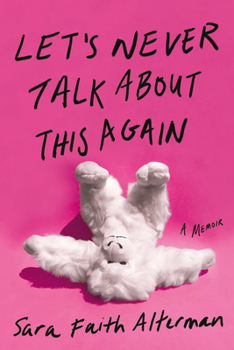 Hardcover Let's Never Talk about This Again: A Memoir Book