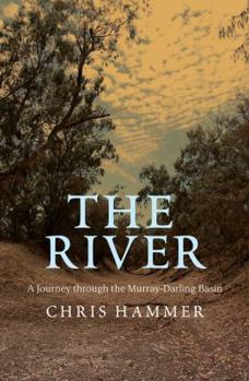 Paperback The River: A Journey Through the Murray-Darling Basin Book