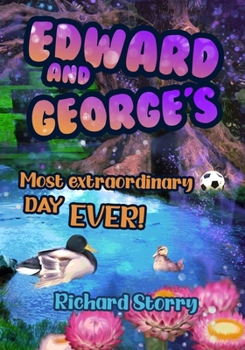 Paperback Edward and George's Most Extraordinary Day EVER! Book