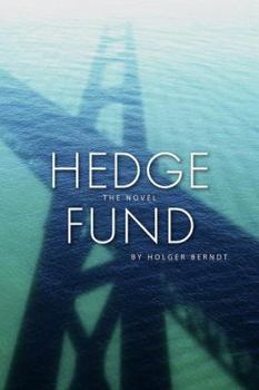 Hardcover Hedge Fund the Novel Book