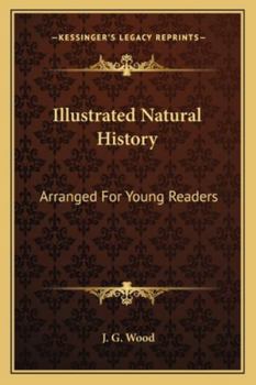 Illustrated Natural History: Arranged For Young Readers
