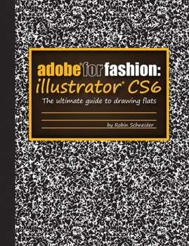 Adobe for Fashion: Illustrator Cs6