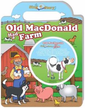 Old MacDonald Had a Farm Sing a Story Handled Board Book with CD (Sing a Story Handled) - Book  of the Sing-A-Story