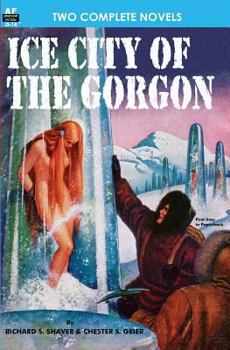 Paperback Ice City of the Gorgon & When the World Tottered Book
