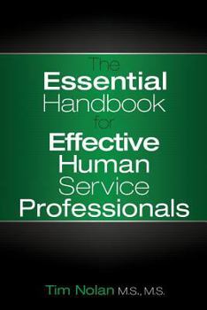 Paperback The Essential Handbook for Effective Human Service Professionals Book