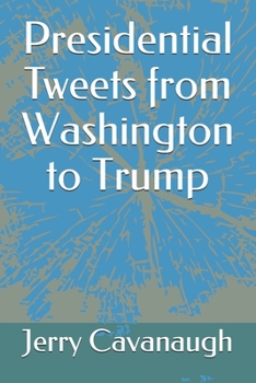 Paperback Presidential Tweets from Washington to Trump Book