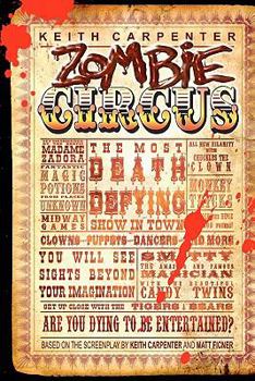 Paperback Zombie Circus: The Most Death Defying Show in Town Book