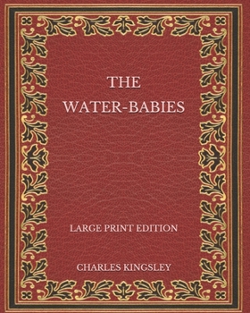 Paperback The Water-Babies - Large Print Edition Book