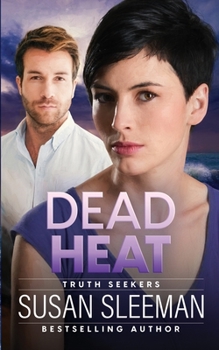 Dead Heat: - Book #4 of the Truth Seekers