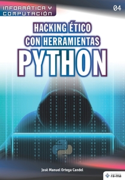 Paperback Hacking ético con herramientas Python [Spanish] Book
