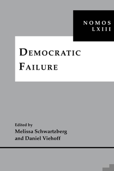 Hardcover Democratic Failure: Nomos LXIII Book