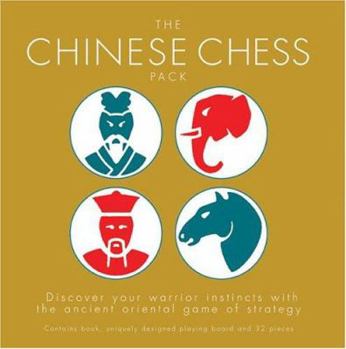 Paperback The Chinese Chess Pack: Discover your warrior instincts with the ancient oriental game of strategy Book