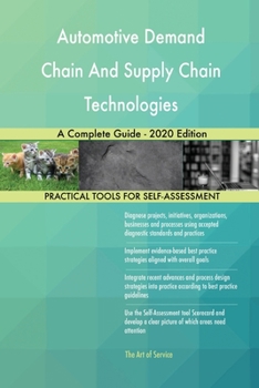 Paperback Automotive Demand Chain And Supply Chain Technologies A Complete Guide - 2020 Edition Book