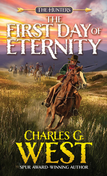 The First Day of Eternity: The Hunters - Book #2 of the Hunters