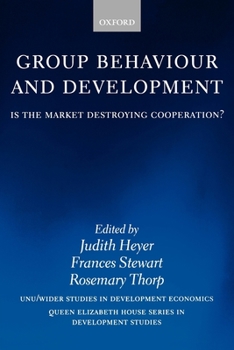 Paperback Group Behaviour and Development: Is the Market Destroying Cooperation? Book