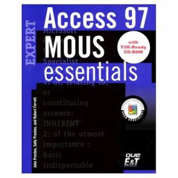 Paperback Mous Essentials Access 97 Expert, Y2K Ready Book