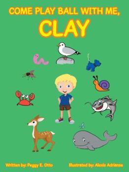 Paperback Come Play Ball with Me, Clay Book