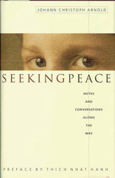 Hardcover Seeking Peace: Notes and Conversations Along the Way Book