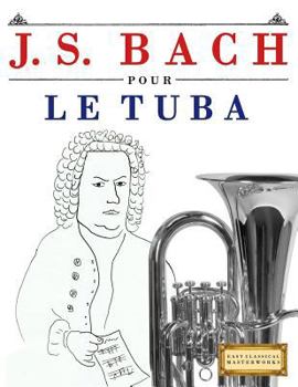 Paperback J. S. Bach Pour Le Tuba: 10 Pi [French] Book