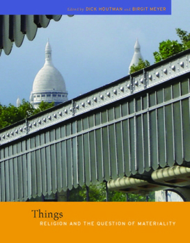 Things: Religion and the Question of Materiality - Book  of the Future of the Religious Past