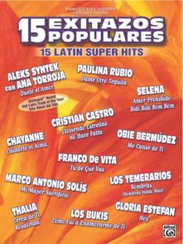 Paperback 15 Exitazos Populares (15 Latin Super Hits): Piano/Vocal/Chords (Spanish Language Edition) [Spanish] Book