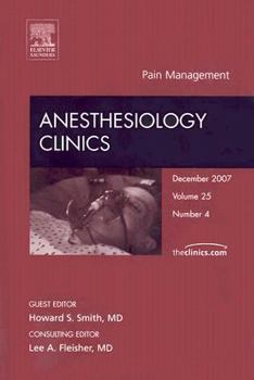 Hardcover Pain Management, an Issue of Anesthesiology Clinics: Volume 25-4 Book