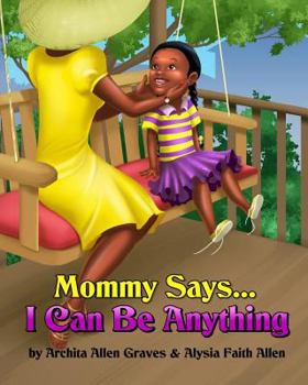 Paperback Mommy Says... I Can Be Anything Book