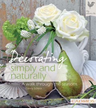 Hardcover Decorating Simply and Naturally: A Walk Through the Seasons Book