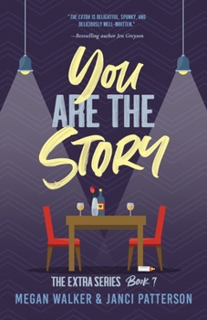 You are the Story - Book #7 of the Extra
