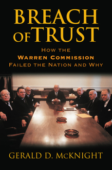 Paperback Breach of Trust: How the Warren Commission Failed the Nation and Why Book