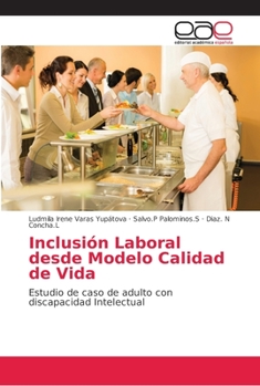 Paperback Inclusión Laboral desde Modelo Calidad de Vida [Spanish] Book