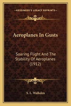 Aeroplanes in Gusts: Soaring Flight and the Stability of Aeroplanes