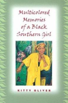 Multicolored Memories of a Black Southern Girl (Women in Southern Culture, 2)