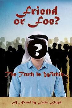 Paperback Friend or Foe?- The Truth Is Within... Book